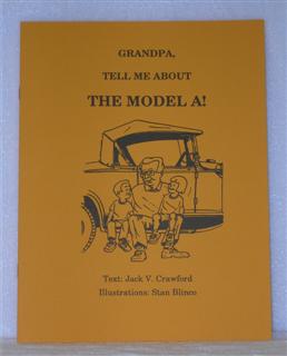 "Grandpa, Tell Me About The Model A!"